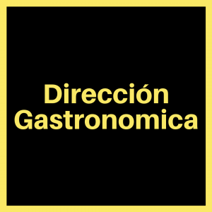 Dirección Gastronómica